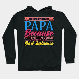 They Call Me Papa Partner In Crime Dad Fathers Day Family Hoodie